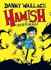 Danny Wallace: Hamish a Světokazi