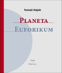 Tomáš Hájek: Planeta Euforikum
