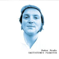 Frešo Fedor: Gastronomic Pleasure