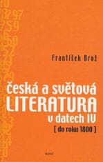 František Brož: Česká a světová literatura v datech IV - do roku 1800