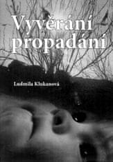 Ludmila Klukanová: Vyvěrání propadání