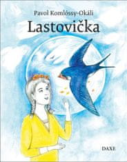 Pavol Komlóssy-Okáli: Lastovička