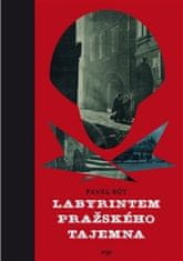 Pavel Růt: Labyrintem pražského tajemna - Průvodce pražského chodce