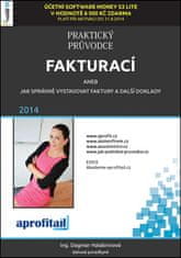 Dagmar Halabrinová: Praktický průvodce fakturací - aneb jak správně vystavovat faktury a další doklady 2014