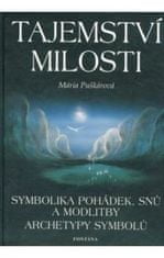 Mária Puškárová: Tajemství milosti - archetypy symbolů