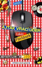 Lukáš Pavlásek: Ajťák vrací úder