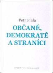 Petr Fiala: Občané, demokraté a straníci