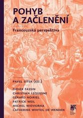 Didier Fasssin: Pohyb a začlenění - Francouzská perspektiva