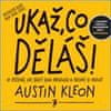 Austin Kleon: Ukaž, co děláš!