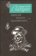 Jorge Luis Borges: Obecné dějiny hanebnosti