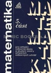 Kolouchová J.: Matematika pro SOŠ a studijní obory SOU - 5.část