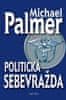 Michael Palmer: Politická sebevražda