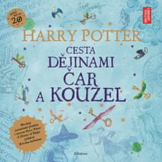 Rowlingová Joanne Kathleen: Harry Potter: Cesta dějinami čar a kouzel