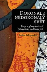 Radim Seltenreich: Dokonale nedokonalý svět