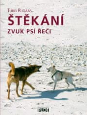 Rugaas Turid: Štěkání - Zvuk psí řeči