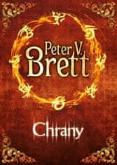 Peter V. Brett: Chrany