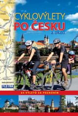 Cyklovýlety po Česku a okolí - 64 výletů za poznáním