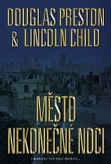 Lincoln Child: Město nekonečné noci