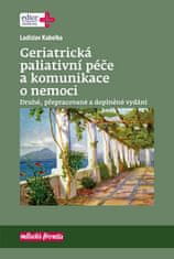 Ladislav Kabelka: Geriatrická paliativní péče a komunikace o nemoci