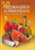 Hamann Brigitte: 50 nejzdravějších superpotravin