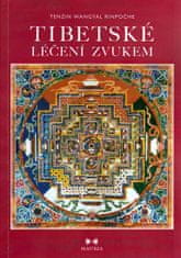 Rinpočhe Tenzin Wangyal: Tibetské léčení zvukem + CD