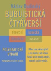 Václav Budinský: Bubuistická čtyřverší