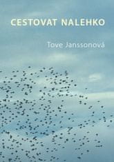 Tove Janssonová: Cestovat nelehko
