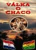 Echegaray Vicente: Válka o Chaco