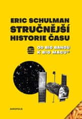 Eric Schulman: Stručnější historie času