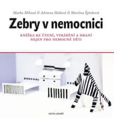 Marka Míková: Zebry v nemocnici