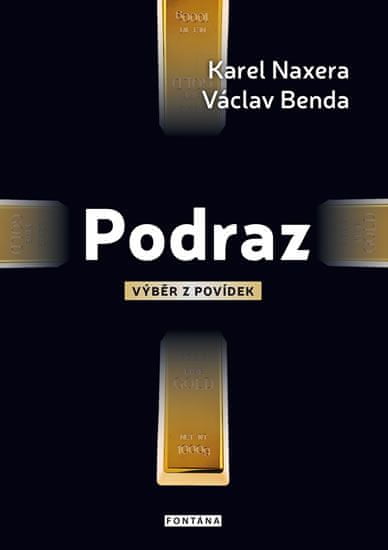 Karel Naxera: Podraz - Výběr z povídek