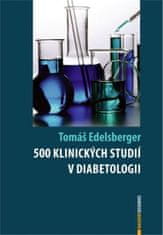 Tomáš Edelsberger: 500 klinických studií v diabetologii