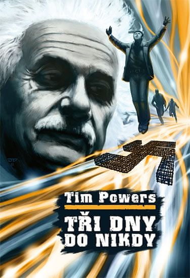 Tim Powers: Tři dny do nikdy