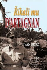 Ivan Brož: Říkali mu D´Artagnan