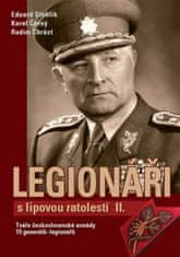 Eduard Stehlík: Legionáři s lipovou ratolestí II. - Tváře československé armády