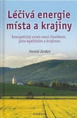 Jordan Harald: Léčivá energie místa a krajiny