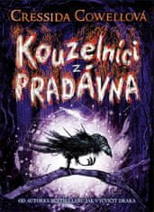 Cressida Cowellová: Kouzelníci z pradávna