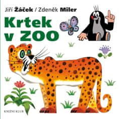 Miler Zdeněk, Žáček Jiří: Krtek v ZOO