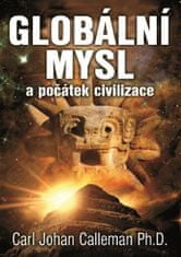 Calleman Carl Johan: Globální mysl a počátek civilizace