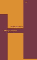 Milan Děžinský: Hotel po sezóně