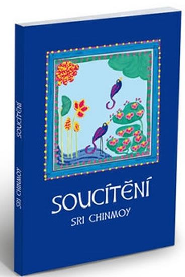 Chinmoy Sri: Soucítění