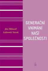 Ján Mišovič: Generační vnímání života naší společnosti