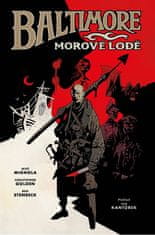 Mignola Mike, Golden Christopher,: Baltimore 1: Morové lodě