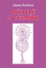 Zdenka Štroblová: Učitelé z vesmíru