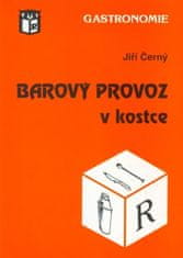 Jiří Černý: Barový provoz v kostce