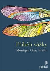 Monique Gray Smith: Příběh vážky