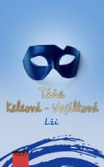 Táňa Keleová-Vasilková: Lži