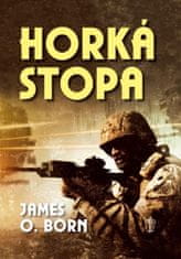 Born James O.: Horká stopa