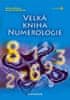 Wüstová Editha, Schieferleová Sabine: Velká kniha numerologie