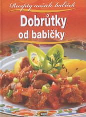 kolektiv autorů: Dobrůtky od babičky